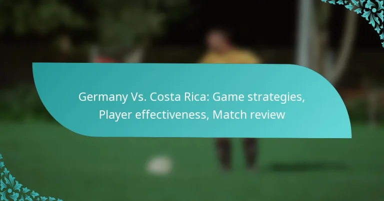 featured-image-germany-vs.-costa-rica-game-strategies-player-effectiveness-match-review