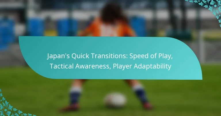 featured-image-japans-quick-transitions-speed-of-play-tactical-awareness-player-adaptability
