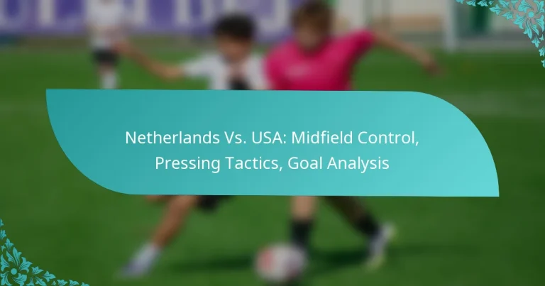 featured-image-netherlands-vs.-usa-midfield-control-pressing-tactics-goal-analysis