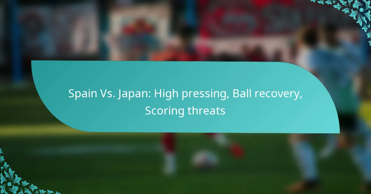 featured-image-spain-vs.-japan-high-pressing-ball-recovery-scoring-threats