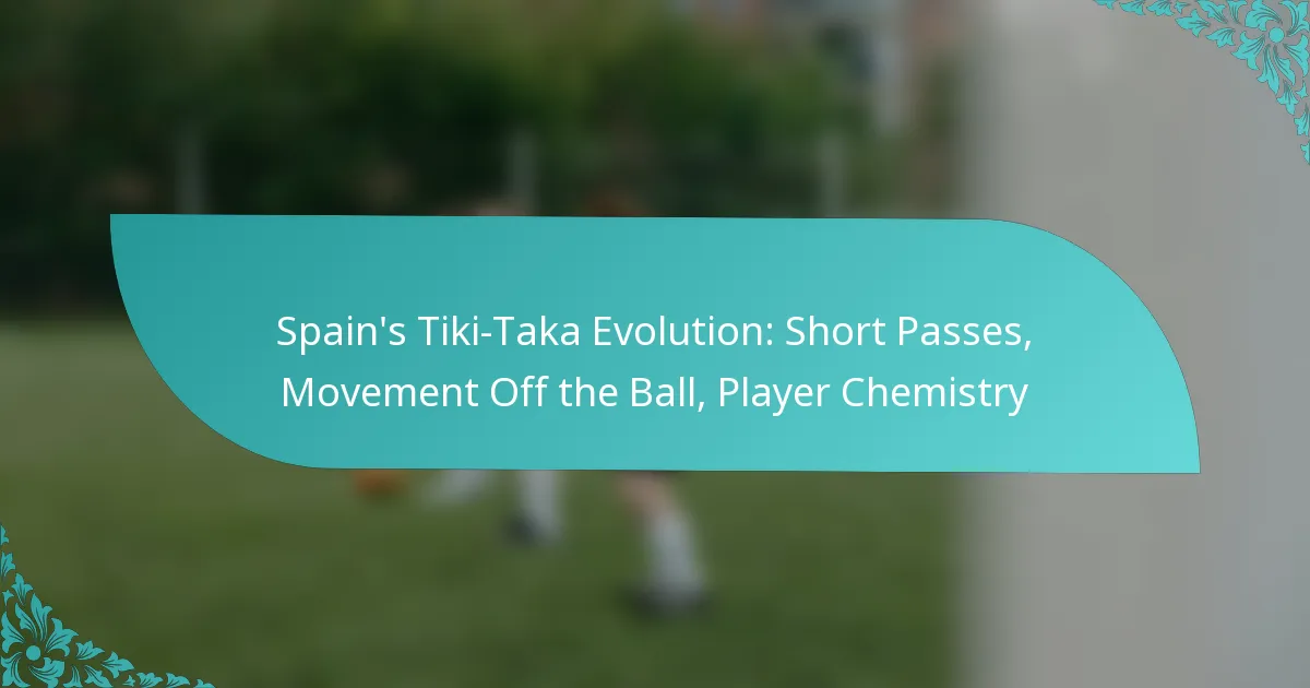 featured-image-spains-tiki-taka-evolution-short-passes-movement-off-the-ball-player-chemistry