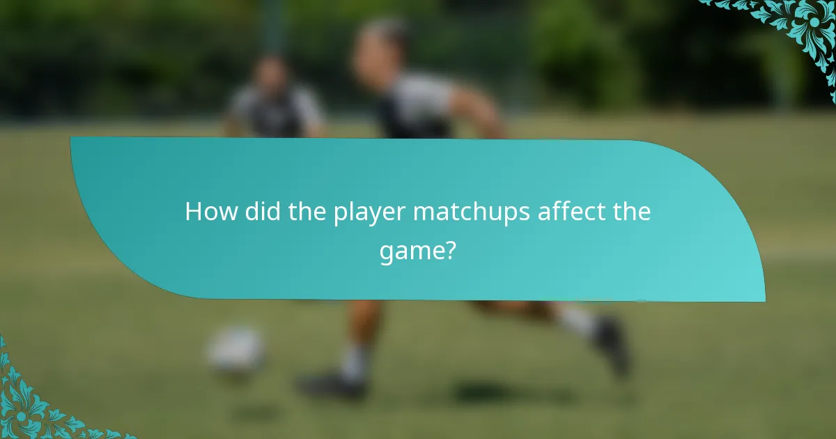 How did the player matchups affect the game?
